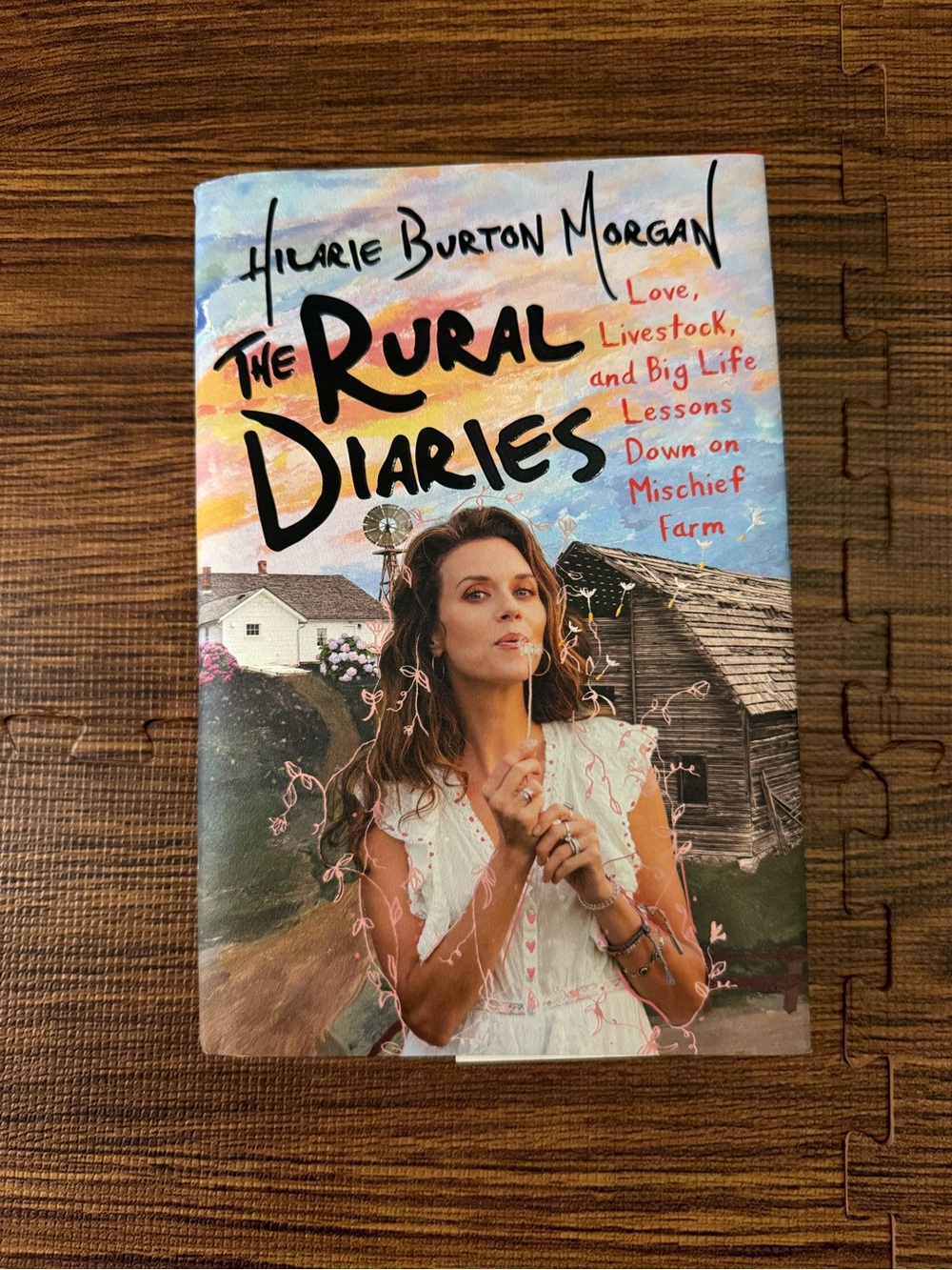 The Rural Diaries by Hilarie Burton Morgan - Signed Copy